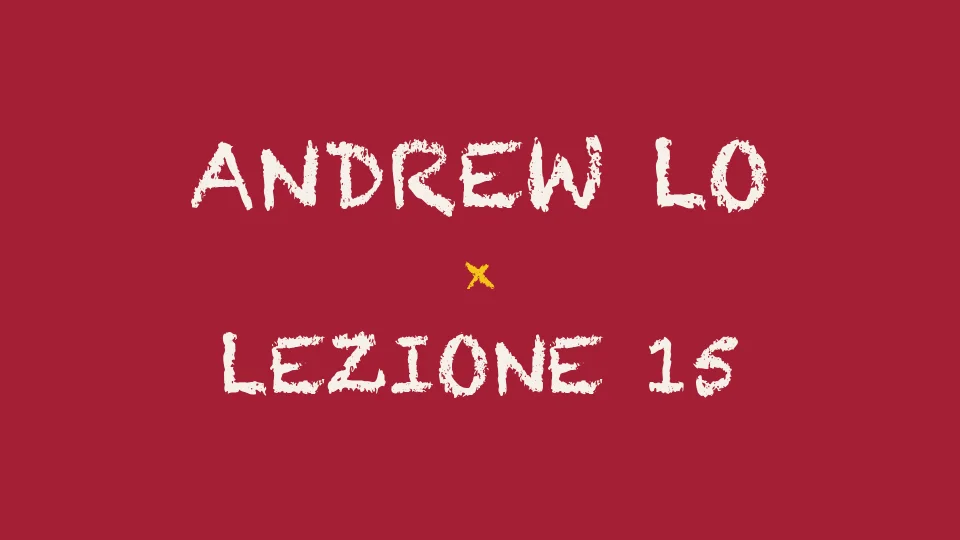 Lezione 15: Teoria di Portafoglio III e Il CAPM e APT I — Andrew Lo