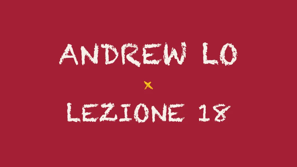 Lezione 18: Capital Budgeting II e Efficient Markets I — Andrew Lo