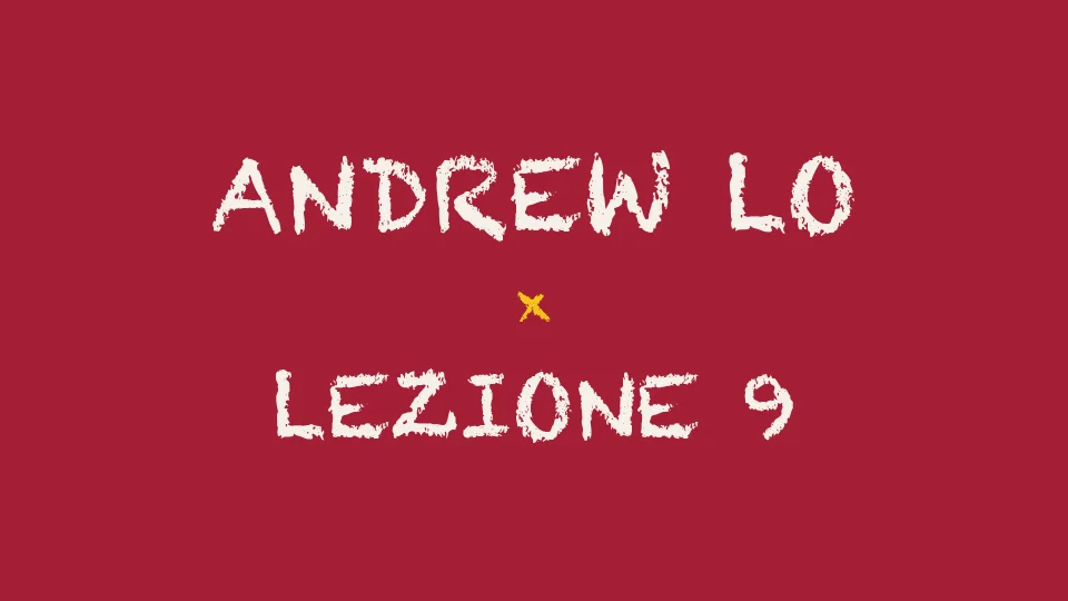 Lezione 9: Contratti Forward e Futures I — Andrew Lo