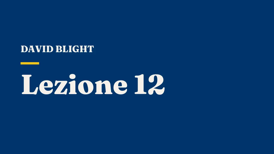 Lezione 12: "E la guerra arrivò" — la crisi di Fort Sumter — David Blight