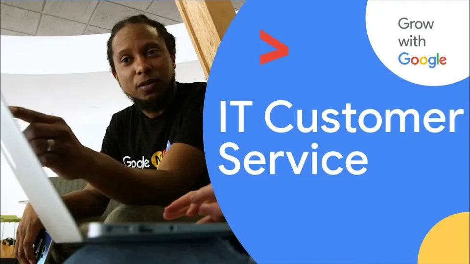 Lezione 9: Il customer service nell'IT, tra empatia, tono e fiducia — Google IT Support Certificate