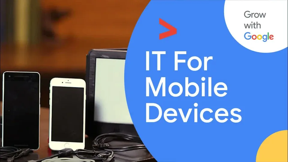 Lezione 5: Supporto IT per dispositivi mobili — Google IT Support Certificate