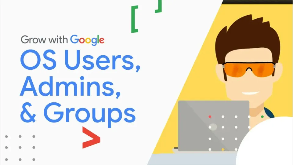Lezione 21: Utenti, amministratori e permessi sui file — Google IT Support Certificate