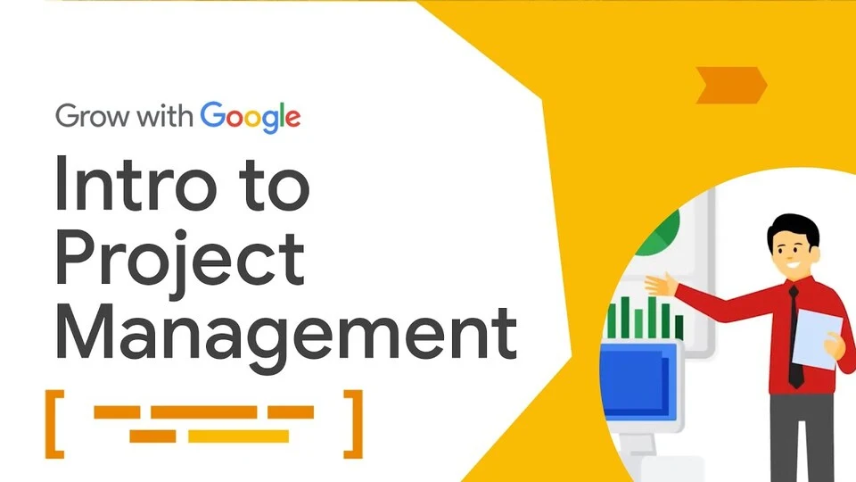 Lezione 1: Introduzione al project management — Google Project Management Certificate