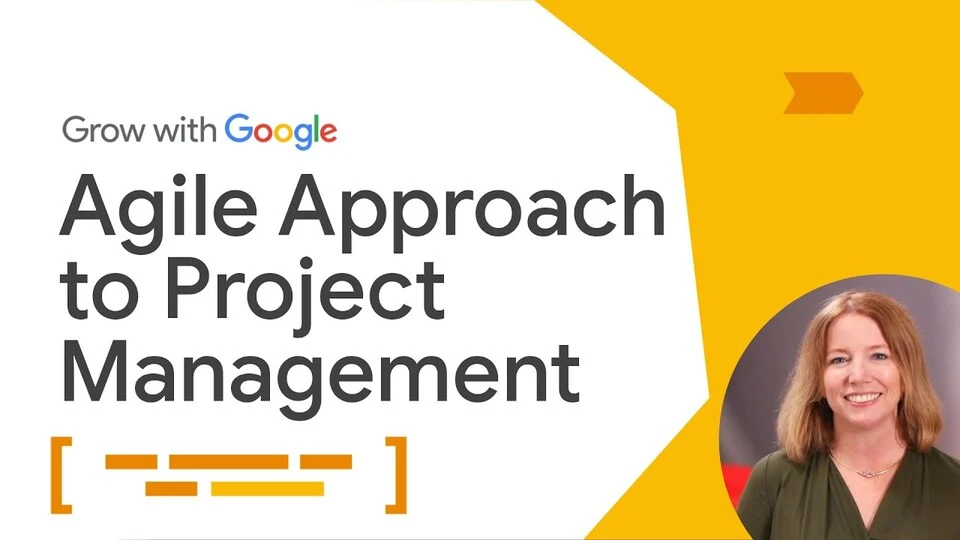 Lezione 26: Storia e manifesto Agile — Scrum, Kanban, XP e Lean — Google Project Management Certificate