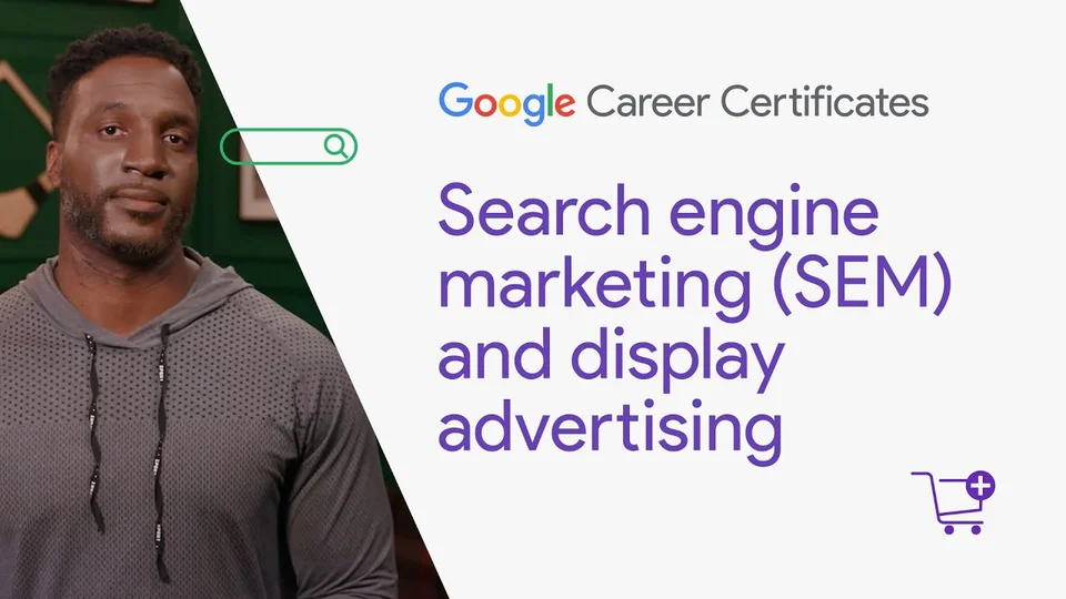 Lezione 8: Search engine marketing e display advertising — Google Digital Marketing & E-commerce Certificate