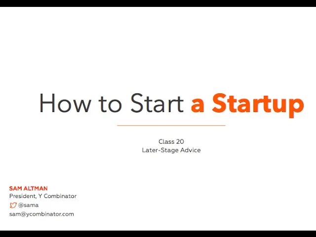 Lezione 20: Consigli per le fasi successive — How to Start a Startup