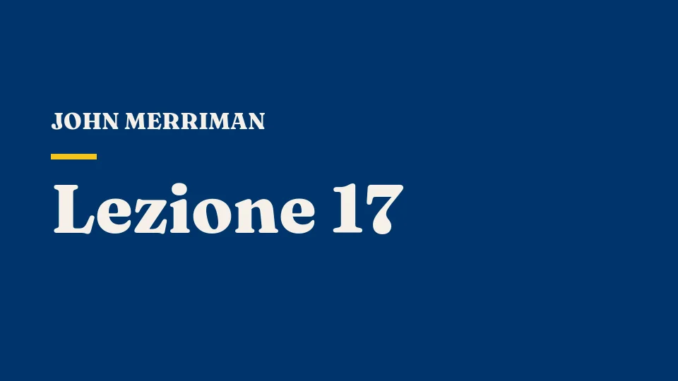 Lezione 17: La guerra di trincea — John Merriman