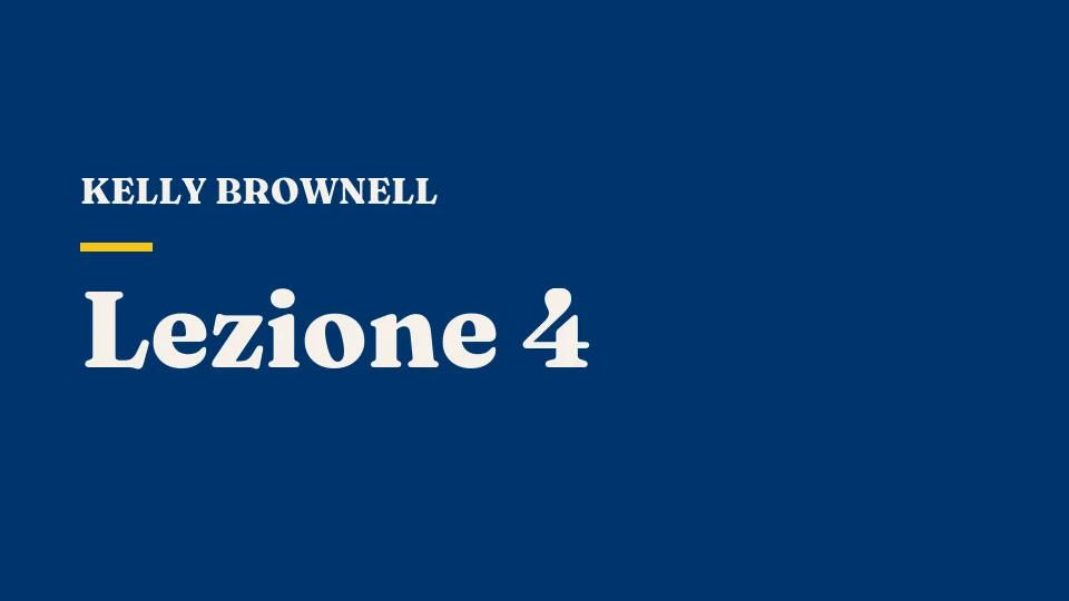 Lezione 4: Biologia, nutrizione e salute II — cosa ci aiuta e cosa ci danneggia — Kelly Brownell