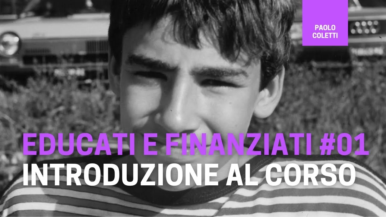 Lezione 1: Introduzione al corso di finanza di base — Paolo Coletti
