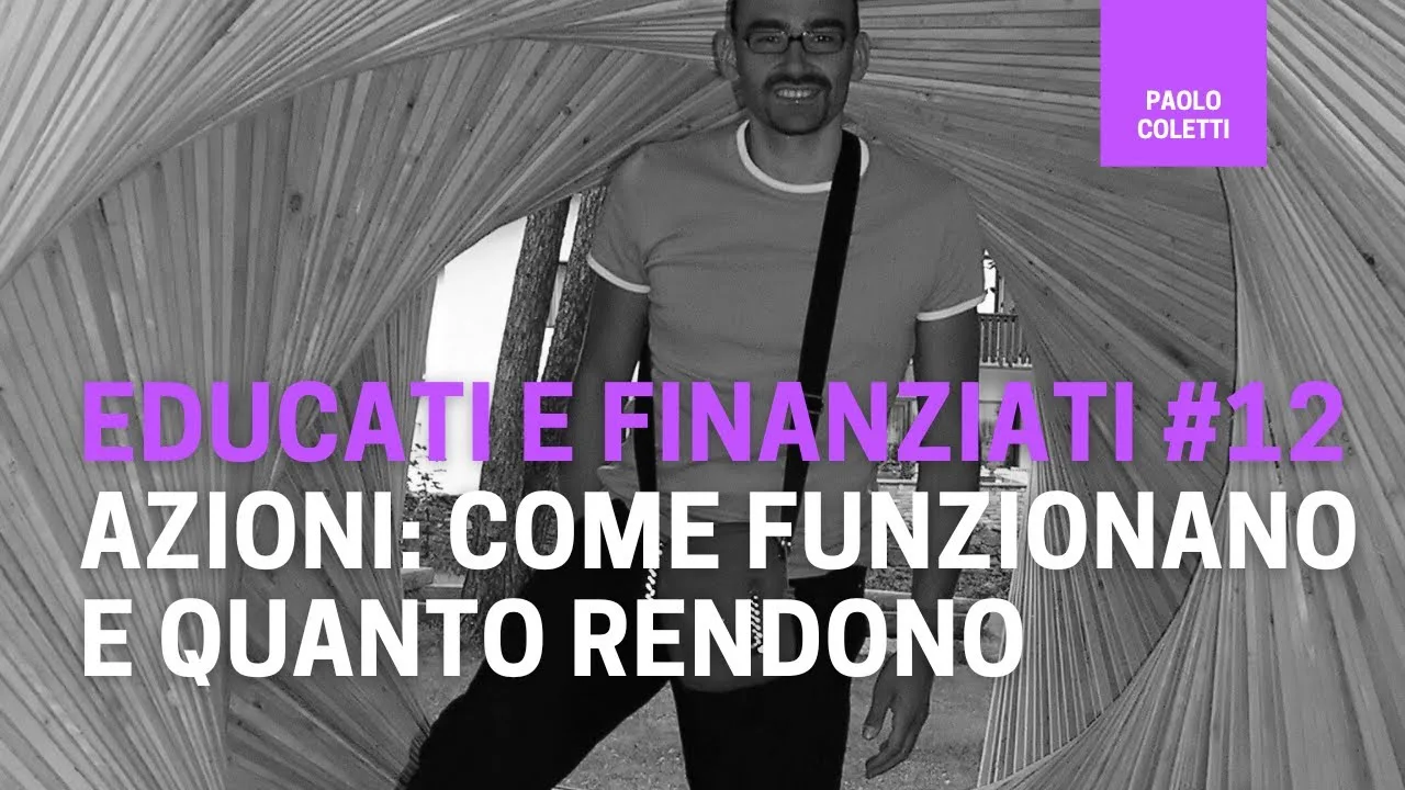 Lezione 11: Le azioni — Paolo Coletti