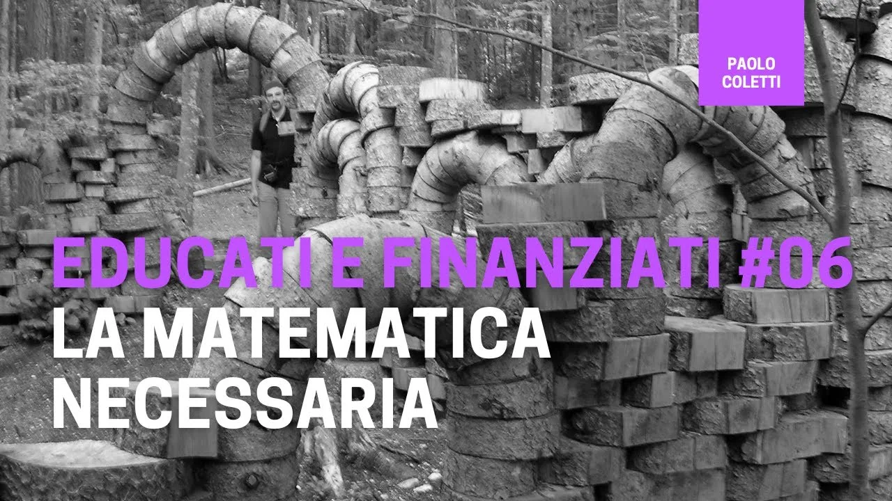 Lezione 6: La matematica necessaria — Paolo Coletti