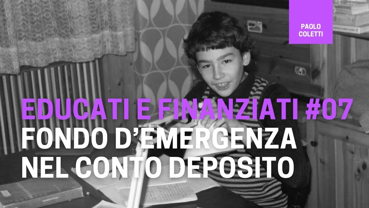 Lezione 7: Investimenti a brevissimo termine — il conto deposito — Paolo Coletti