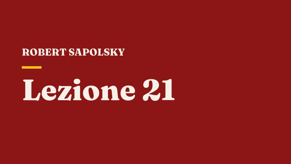 Lezione 21: Caos e riduzionismo — Robert Sapolsky