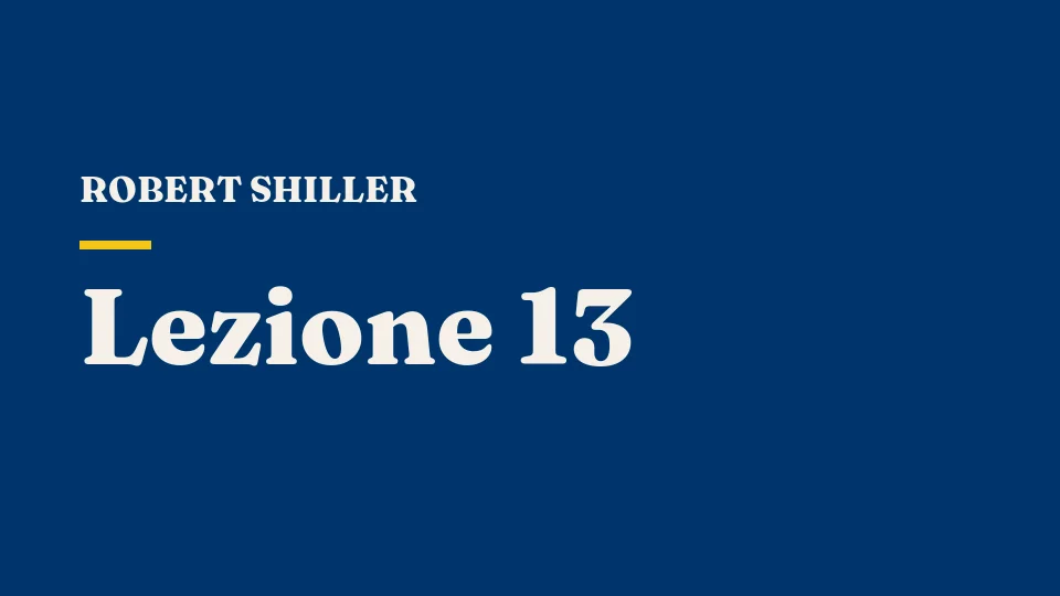 Lezione 13: Le banche — Robert Shiller
